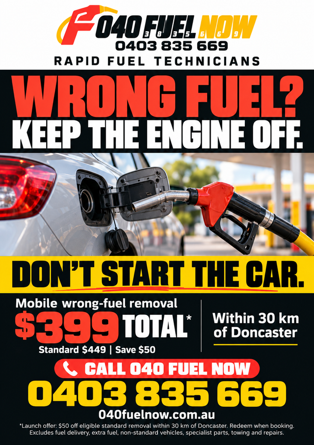 040 FUEL NOW wrong-fuel removal offer — keep the engine off and call 0403 835 669